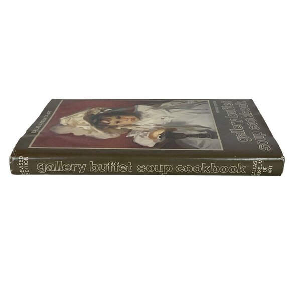 Gallery Buffet Soup Cookbook Dallas Museum Of Art 1983 Revised Edition - Picture 2 of 9